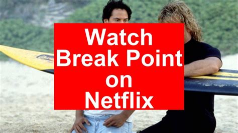 Watching : Break Point .